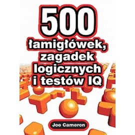 500 łamigłówek zagadek logicznych i testów IQ