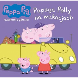 Peppa Pig Książeczka 69 Papuga Polly na wakacjach