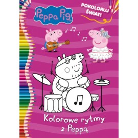 Peppa Pig Pokoloruj świat 2 Kolorowe rytmy z Peppą