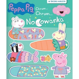 Peppa Pig. Chrum... Chrum... nr 74 Nocowanka