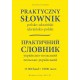 Praktyczny słownik polsko-ukraiński