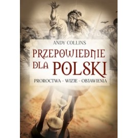 Przepowiednie dla Polski 2022