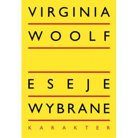 Eseje wybrane Virginia Woolf