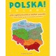 Polska! polsko-angielski przewodnik po zabytkach i przyrodzie
